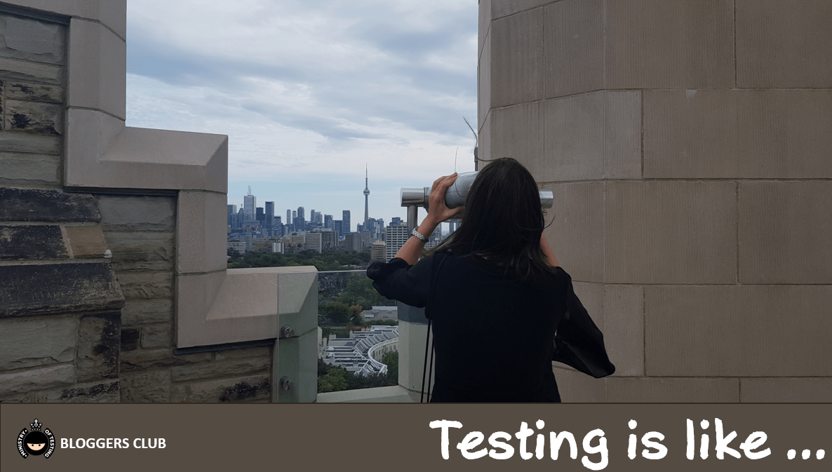 Testing is like&nbsp;…