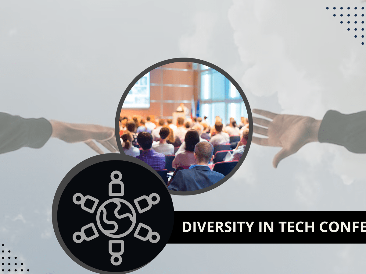 Diversity in Tech&nbsp;Conferences