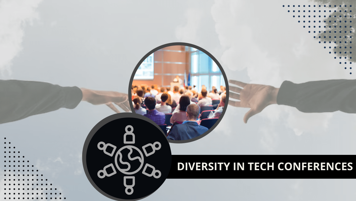 Diversity in Tech&nbsp;Conferences